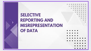 Selective reporting and misrepresentation of data [upl. by Casaleggio618]