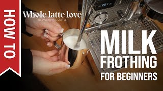 How To Milk Frothing for Beginners 5 Tips [upl. by Nilloc]